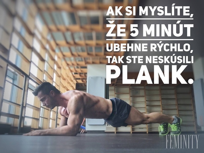 Plank alebo doska je jeden z najefektívnejších cvikov vôbec